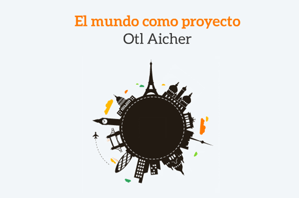 El mundo como proyecto de Otl Aicher - Resumen y analisis de libro